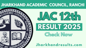 JAC 12th Result 2025: Check Jharkhand Board Intermediate Result for Science, Arts & Commerce
