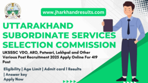 UKSSSC ARO, Patwari, Lekhpal and Other Post Online Form 2025 UKSSSC ARO, Patwari, Lekhpal and Other Post Online Form 2025