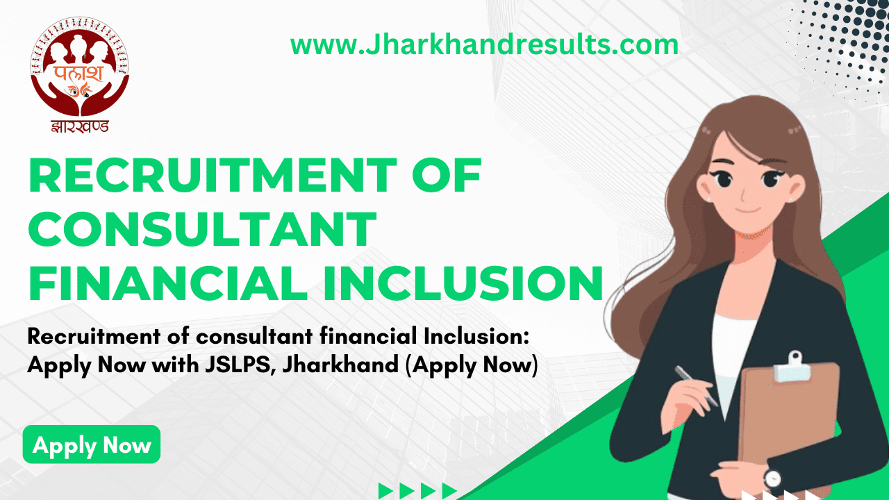 Recruitment of Consultant Financial Inclusion (Apply Now)