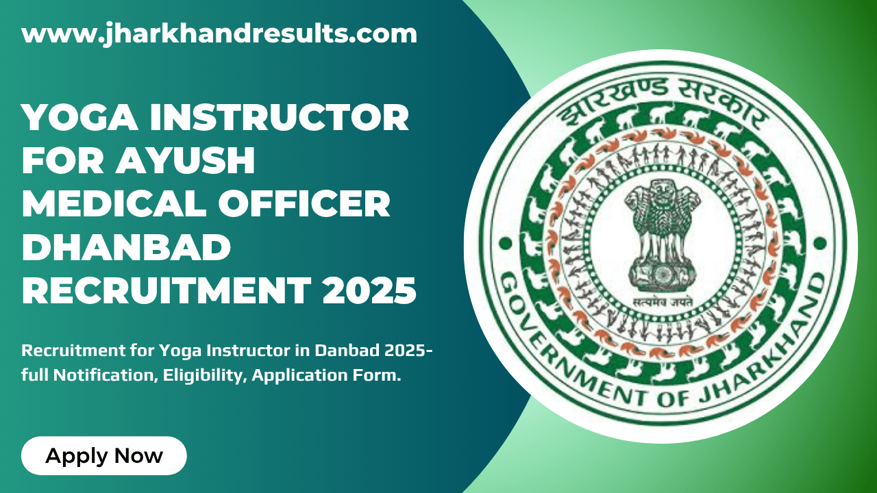 Yoga Instructors in Dhanbad Recruitment 2025 (Jharkhand)