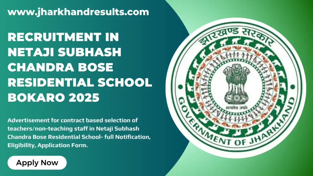 Recruitment in Netaji Subhash Chandra Bose Residential School Bokaro