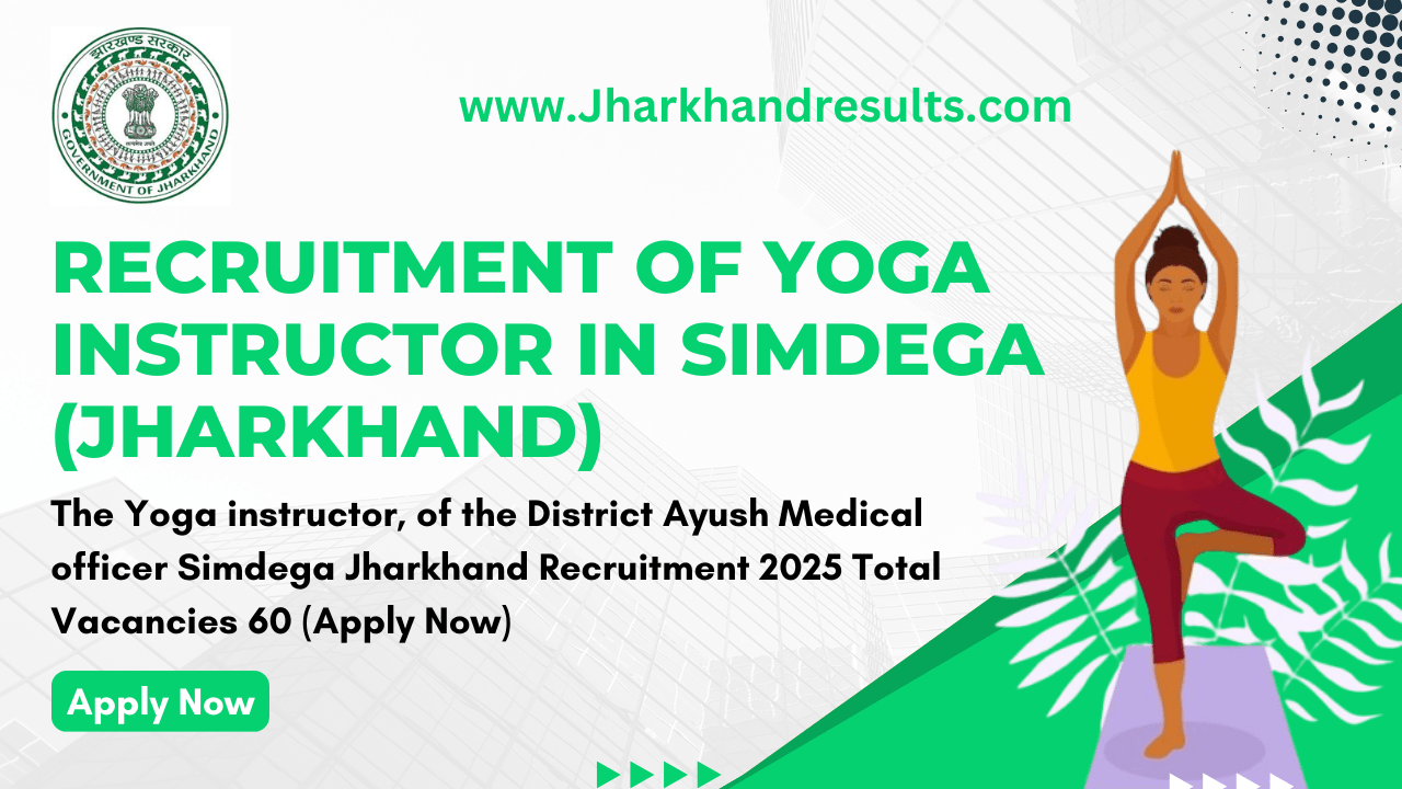 Recruitment of Yoga Instructor in Simdega (Jharkhand)