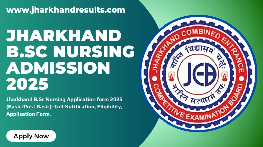 Jharkhand BSc Nursing Admission 2025 (Apply Online)