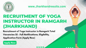 Recruitment of Yoga Instructor in Ramgarh (Jharkhand) Recruitment of Yoga Instructor in Ramgarh