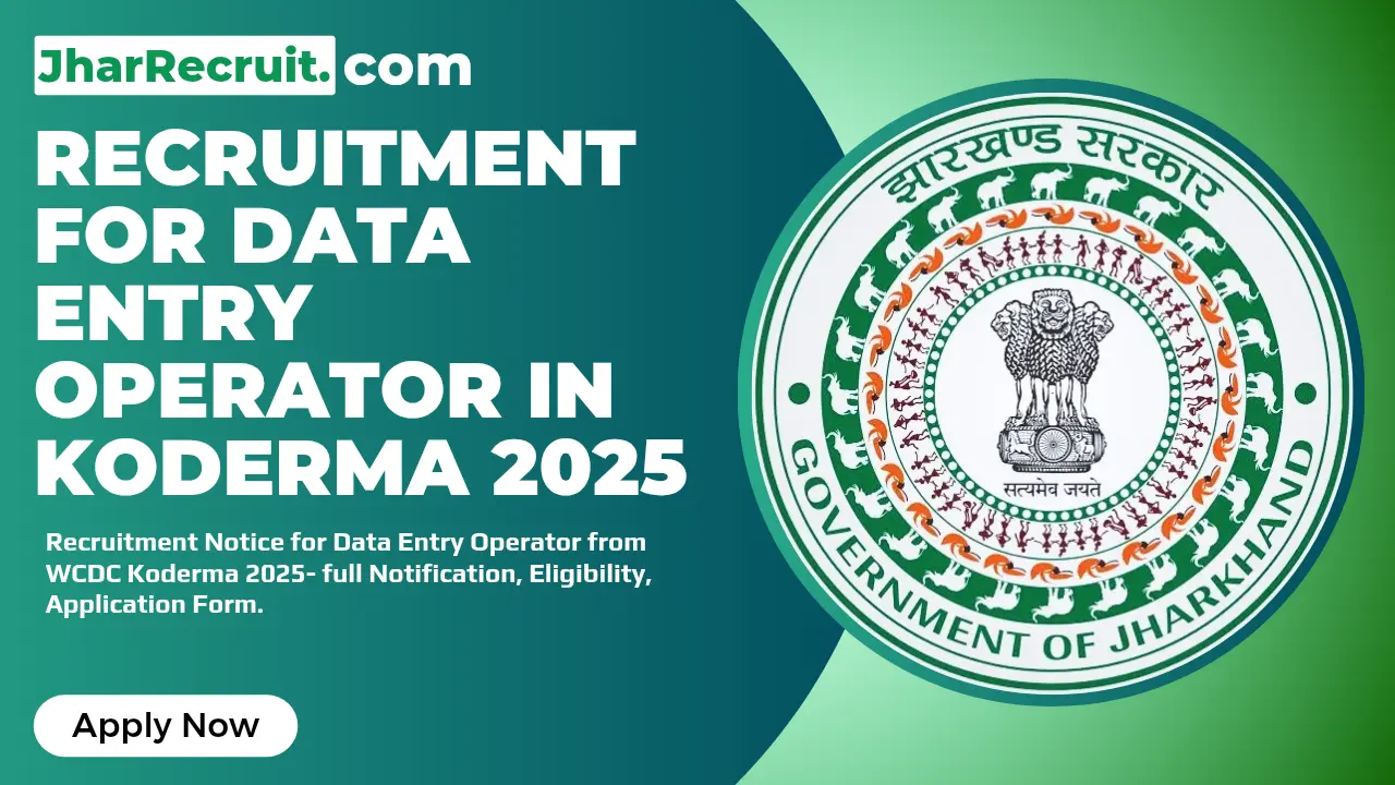 Recruitment for Data Entry Operator in Koderma 2025