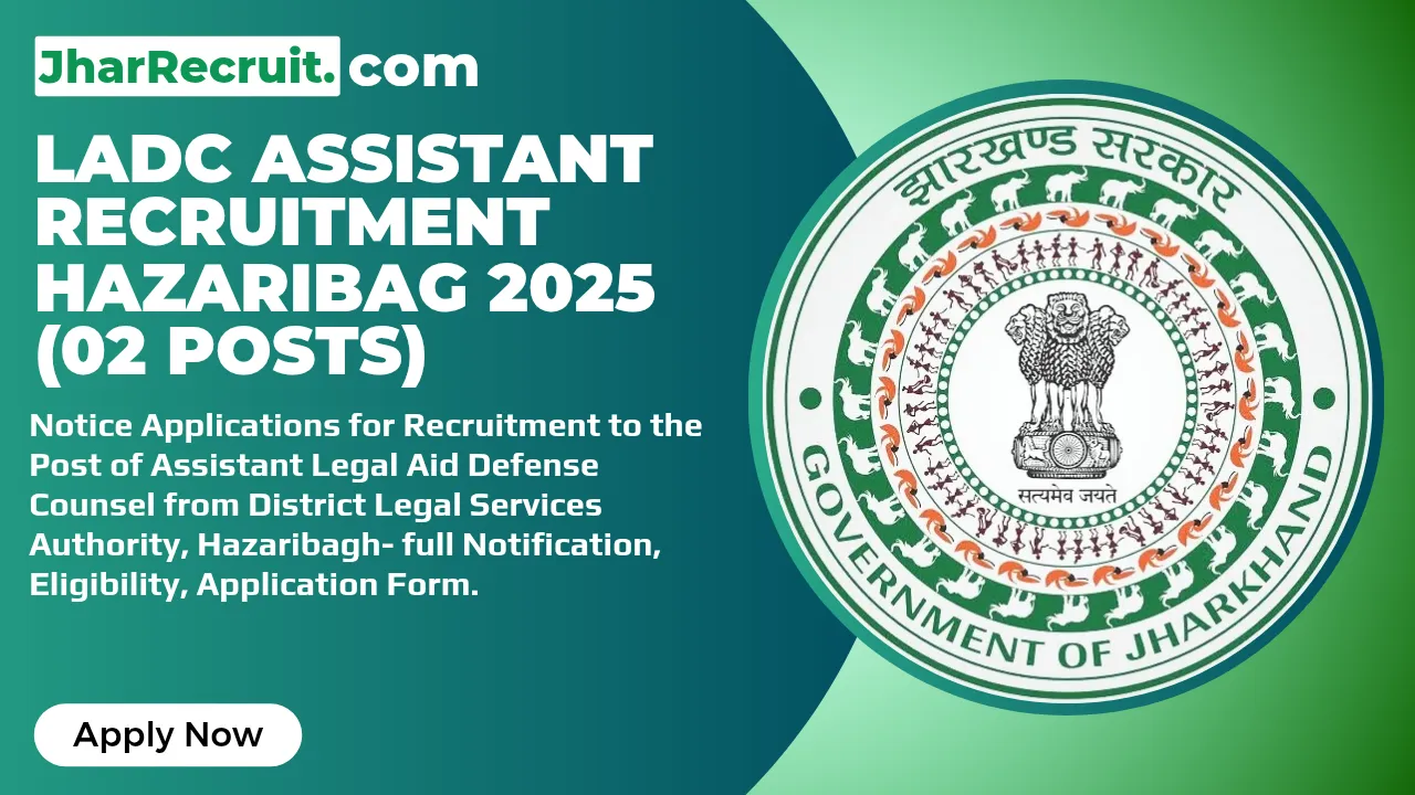 LADC Assistant Recruitment Hazaribag 2025