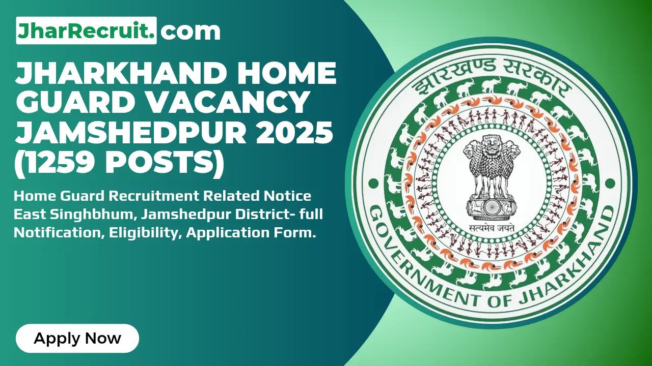 Jharkhand Home Guard Vacancy Jamshedpur 2025