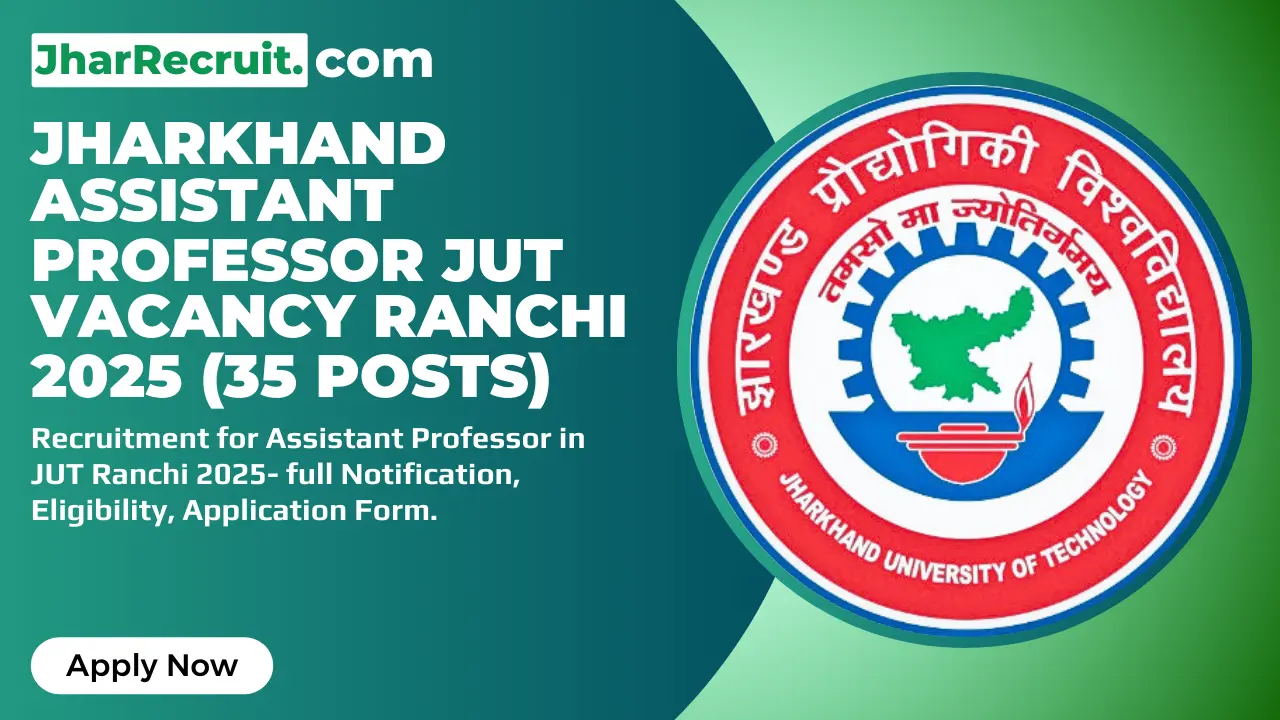 Jharkhand Assistant Professor JUT Vacancy 2025