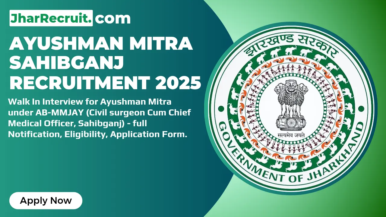 Ayushman Mitra Sahibganj Recruitment 2025