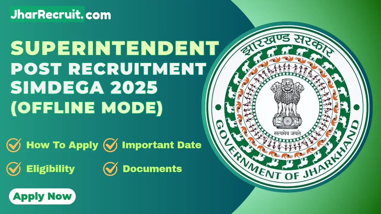 Superintendent Post Recruitment Simdega 2025
