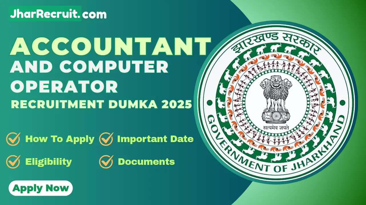 Accountant And Computer Operator Recruitment Dumka 2025