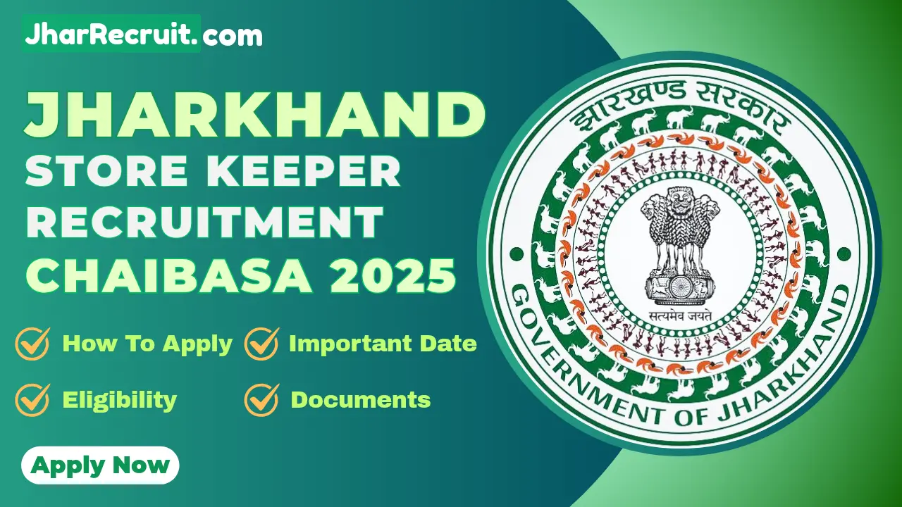 Jharkhand Store Keeper Recruitment Chaibasa 2025