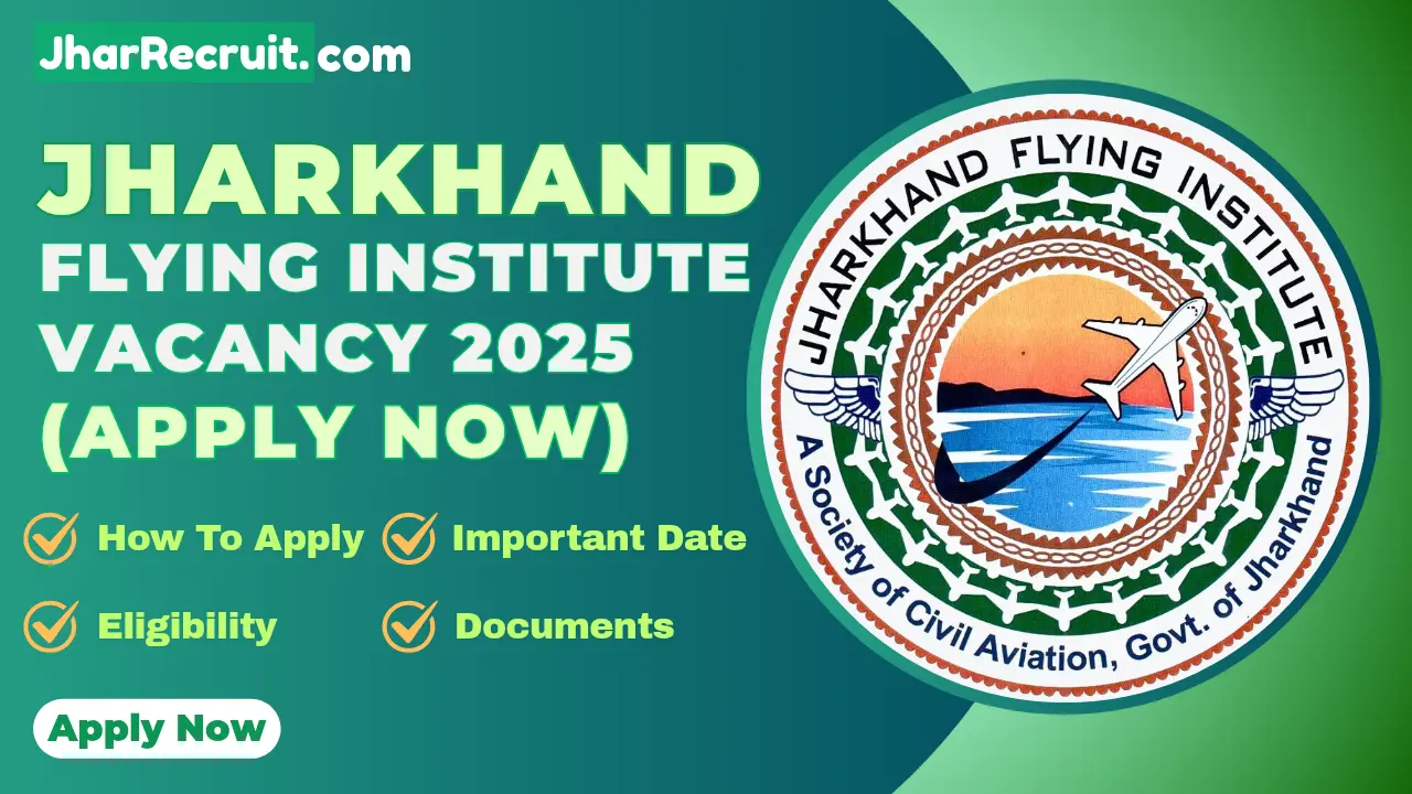 Jharkhand Flying Institute Vacancy 2025