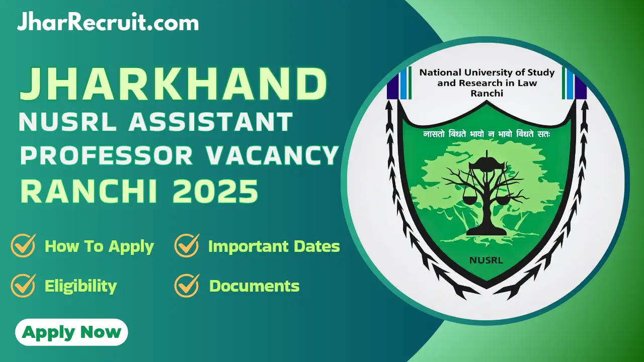 Jharkhand NUSRL Assistant Professor Vacancy Ranchi 2025