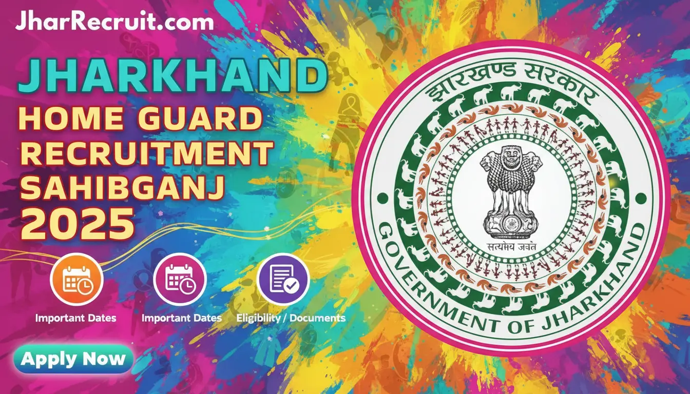 Jharkhand Home Guard Recruitment Sahibganj 2025
