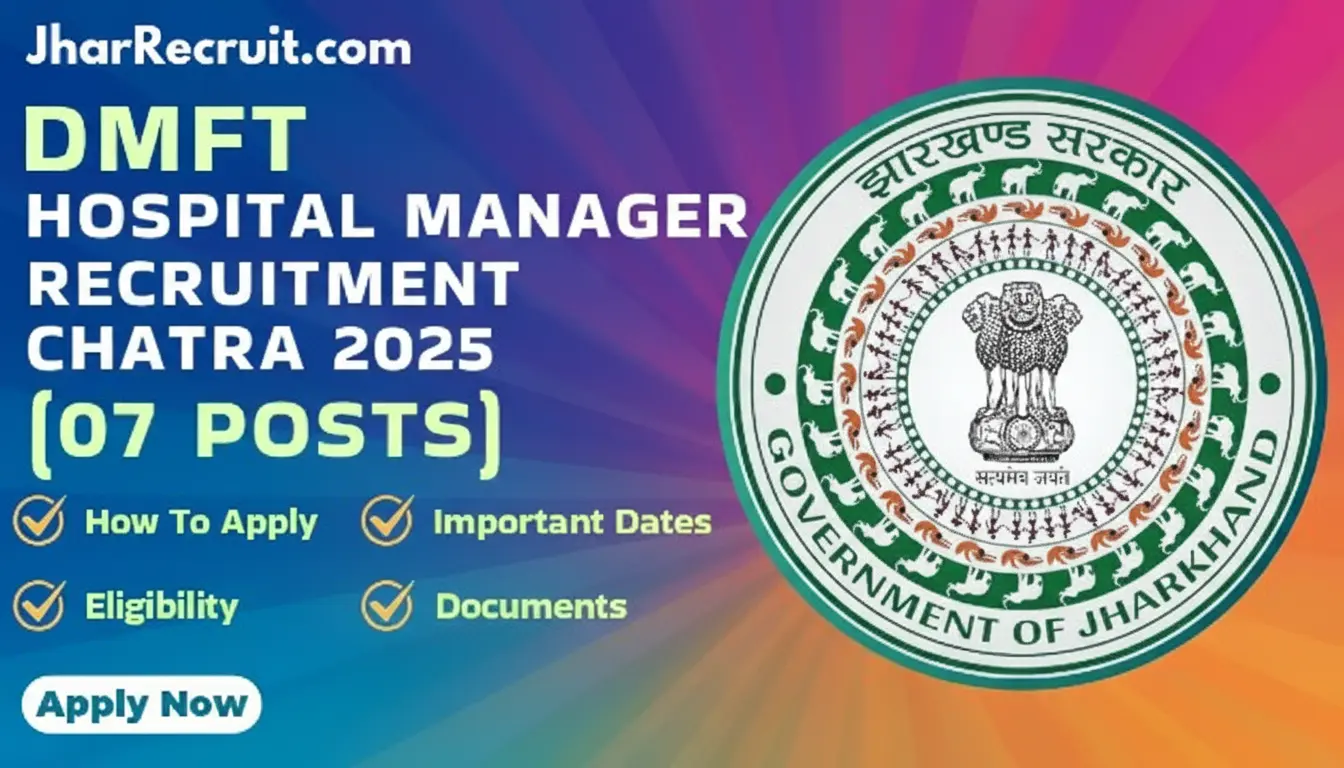 DMFT Hospital Manager Recruitment Chatra 2025