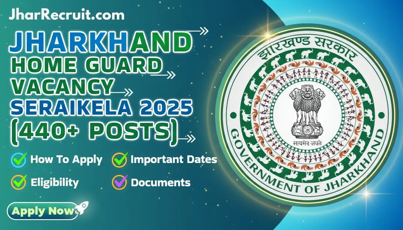 Jharkhand Home Guard Vacancy Seraikela 2025