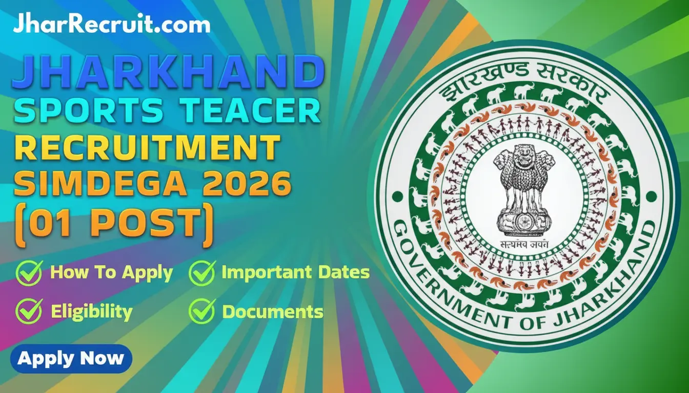 Jharkhand Sports Teacher Recruitment Simdega 2025