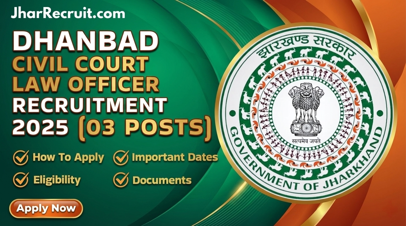 Dhanbad Civil Court Law Officer Recruitment 2025