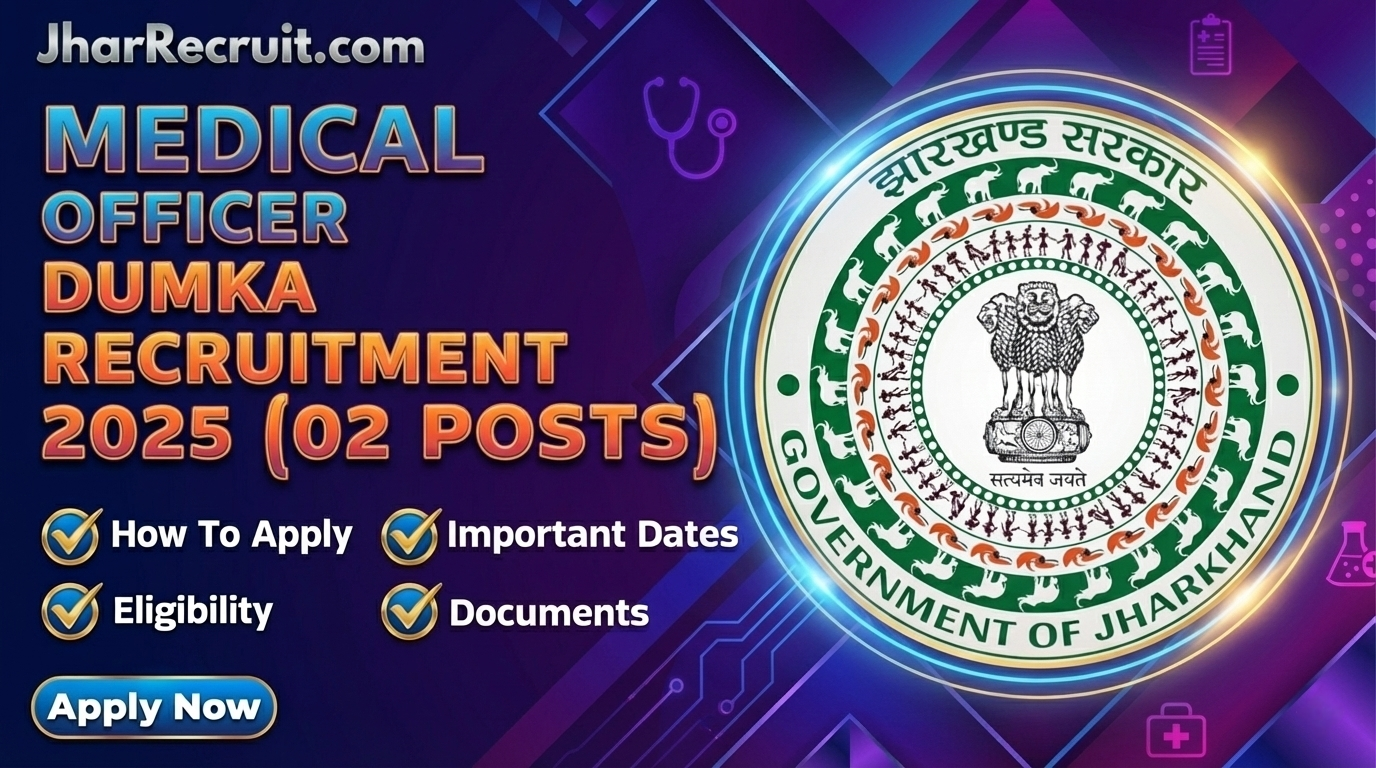 Medical Officer Dumka Recruitment 2025