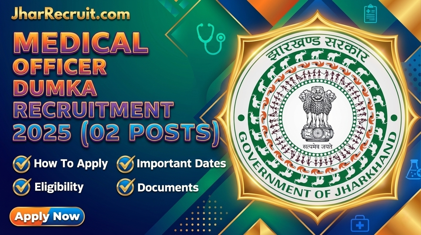 Medical Officer Dumka Recruitment 2025