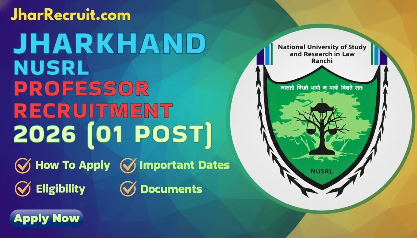 Jharkhand NUSRL Professor Recruitment 2026