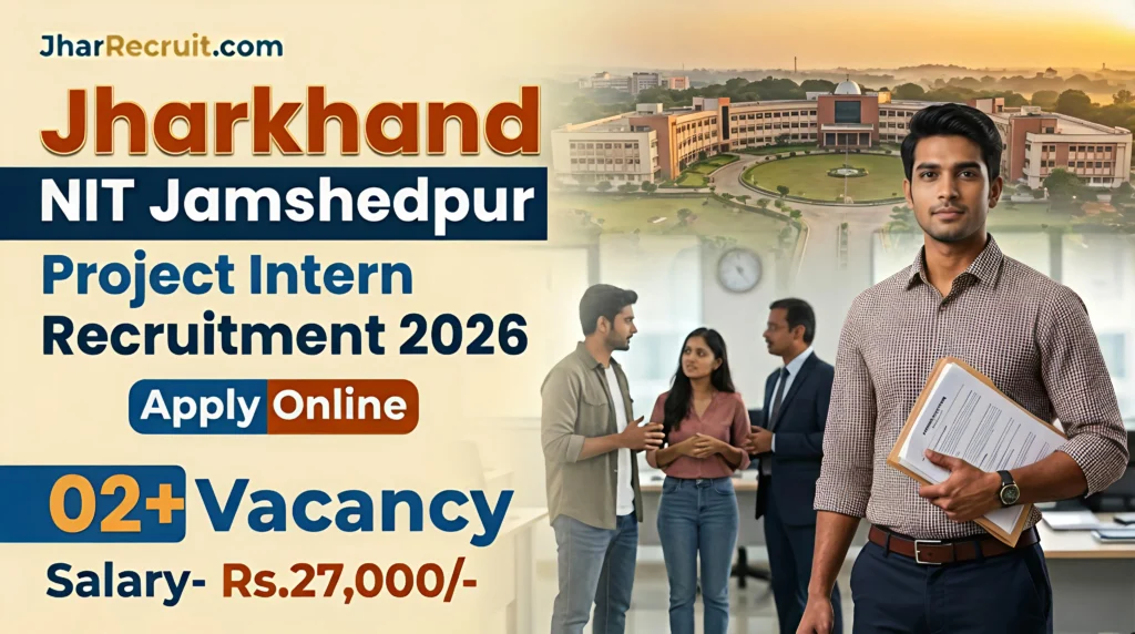 NIT Jamshedpur Project Intern Recruitment 2026 [02 Posts]